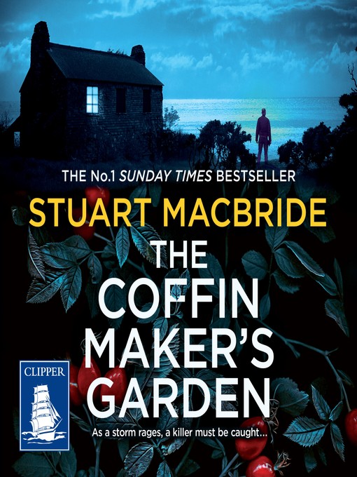 Title details for The Coffinmaker's Garden by Stuart MacBride - Wait list